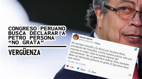 VergÜenza 🚨 Congresistas Peruanos Piden Declarar Persona No Grata A