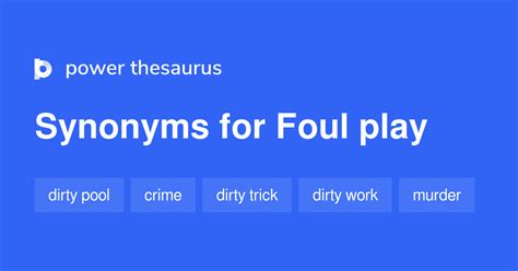 Foul Play synonyms - 216 Words and Phrases for Foul Play