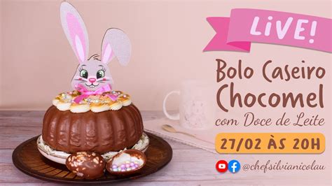 LIVE BOLO CASEIRO CHOCOMEL DOCE DE LEITE Chef Silvia Nicolau