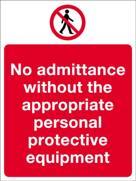 No Admittance Without The Appropriate Personal Protective Equipment