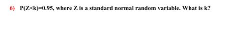 Solved 6) P(Z | Chegg.com
