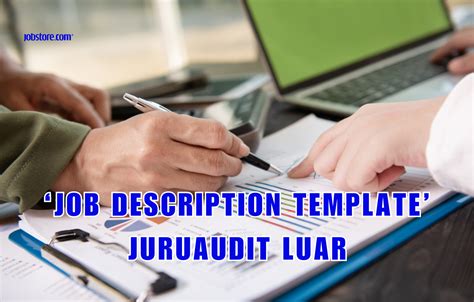 Job Description Template Juruaudit Luar Jobstore Careers Blog Malaysias Best Career Blog