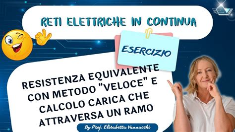 Esercizio Guidato Resistenza Equivalente Con Metodo Veloce E Calcolo