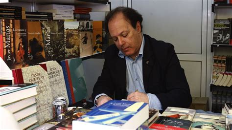 Muere El Escritor Y Acad Mico Javier Mar As Figura Esencial De La