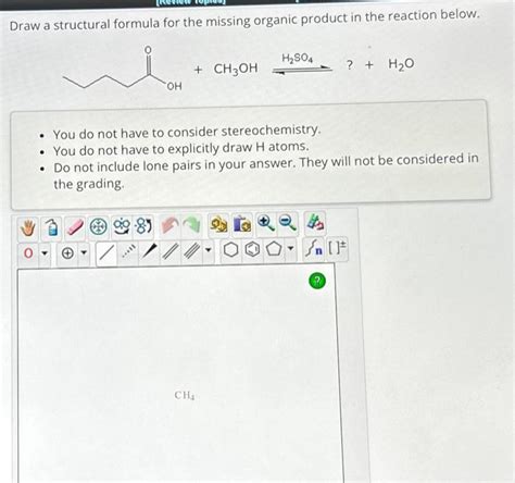 Solved Draw A Structural Formula For The Missing Organic Chegg