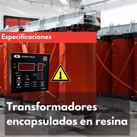 Transformador seco Resina Epoxi Información técnica actualizada