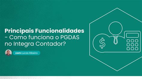 Como Funciona O Pgdas No M Dulo Integra Contador Youtube