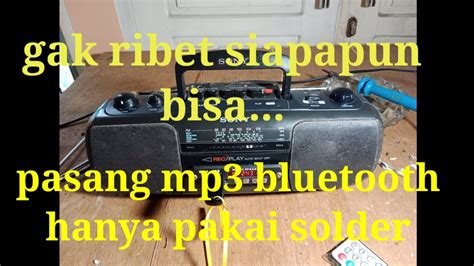 Pasang Mp Bluetooth Radio Tape Jadul Youtube