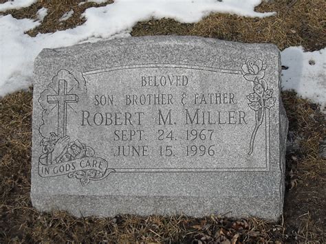 Robert M Miller 1967 1996 Find A Grave Memorial
