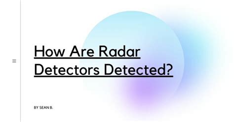 How Are Radar Detectors Detected? – Detectors Blog