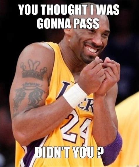 Funny Basketball Quote Kobe Picture Quotes Funny Nba Memes Funny