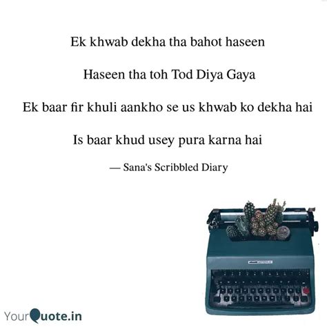 Ek Khwab Dekha Tha Bahot Quotes Writings By Syeda Sana Ali