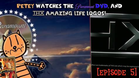 Petey Watches The Paramount DVD And THX Amazing Life Logos SEASON 1