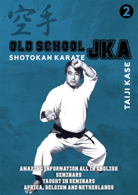 Old School Jka Shotokan Karate Vol 2 Taiji Kase Warrener Entertainment