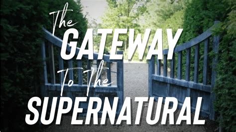 6 23 2024 The Gateway To The Supernatural Pt 3 YouTube