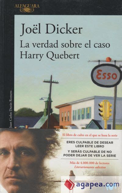 La Verdad Sobre El Caso Harry Quebert Incluye Relato Inedito De Alicia