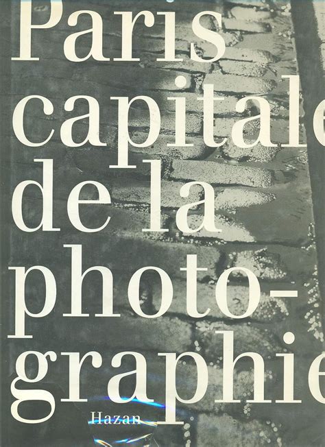 Amazon Fr Paris Capitale De La Photographie Collectif Decker