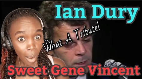 What A Tribute Ian Dury Sweet Gene Vincent REACTION YouTube