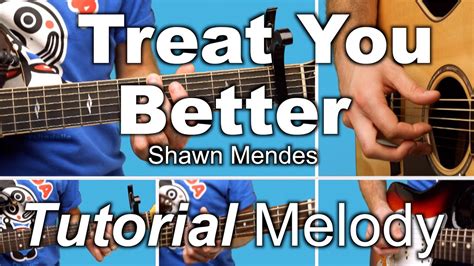 Treat You Better Shawn Mendes Guitar Tutorial Lesson Melody Free Tab Youtube