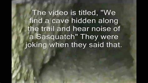 Cave Hiddenhear Noise Of Sasquatch Video Enlightened Youtube