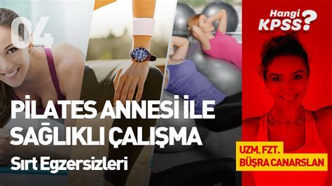 Pilates Annesi Ile Kpss Ye Sa L Kl Al Ma S Rt Egzersizleri Uzm