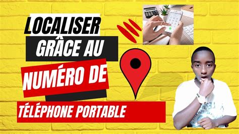 TUTO LOCALISER SON TÉLÉPHONE GRACE AU NUMERO ET WHATSAPP YouTube