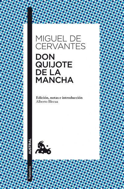 DON QUIJOTE DE LA MANCHA CERVANTES MIGUEL DE Sinopsis Del Libro