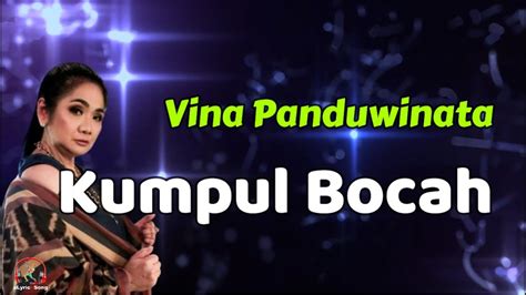 Kumpul Bocah Vina Panduwinata Lirik Lagu YouTube