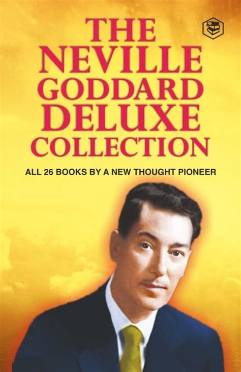 The Neville Goddard Deluxe Collection All Books By A New Thought