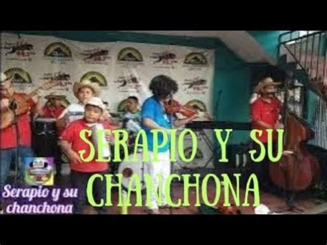 Serapio Y Su Chanchona YouTube