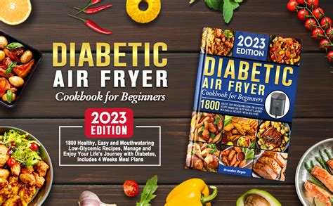 Diabetic Air Fryer Cookbook For Beginners 2023 1800 Healthy Easy And