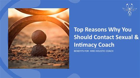 Top Reasons Why You Should Contact Sexual And Intimacy Coach By