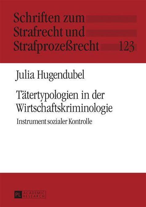 Schriften zum Strafrecht und Strafprozeßrecht 123 Taetertypologien in