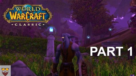 Lets Play Wow Classic Part 1 Night Elf Warrior Levels 1 4