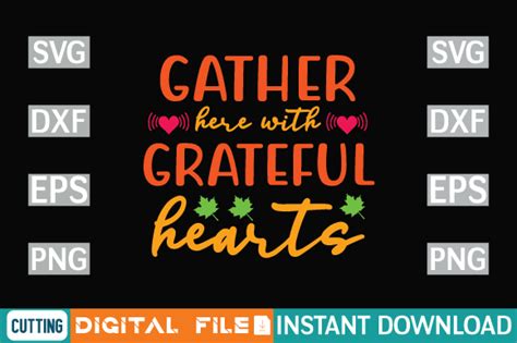 Gather Here With Grateful Hearts Svg Graphic By Happy Svg Club