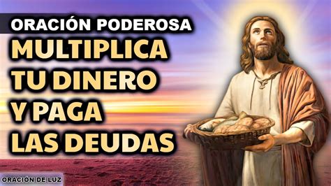 La Oraci N M S Poderosa Para Multiplicar El Dinero Y Pagar Deudas