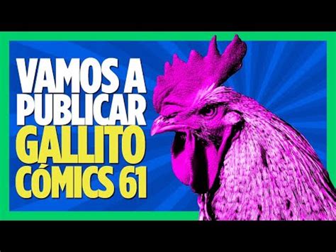 Vamos A Publicar Gallito C Mics Apoya La Campa A En Kickstarter