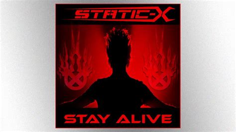 Static X Premieres New Single Stay Alive Off Upcoming Project