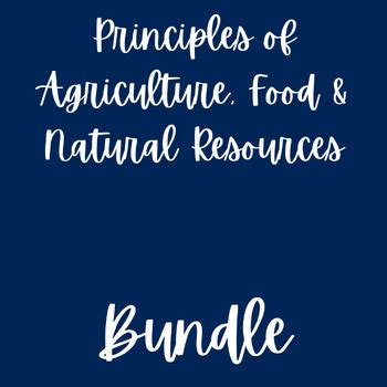 Principles Of Agriculture Food Natural Resources Bundle Tpt