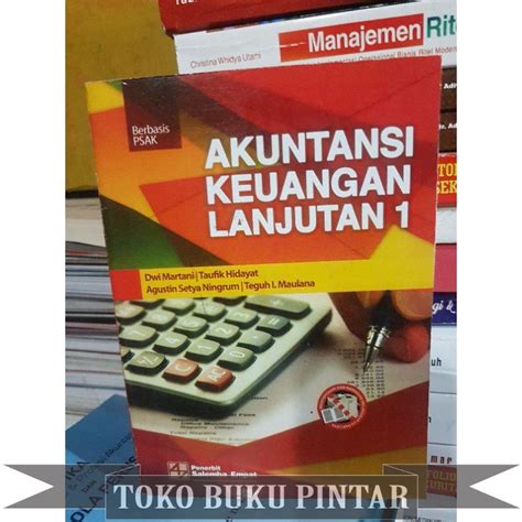 Jual BUKU Akuntansi Keuangan Lanjutan 1 Berbasis Psak Dwi Martani