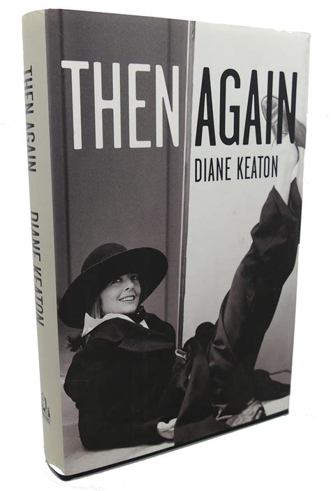 Then Again A Memoir Diane Keaton First Edition First Printing