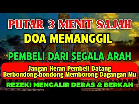 Doa Memanggil Pembeli Siap Siap Pembeli Datang Dari Segala Penjuru