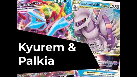 Kyurem VMAX Palkia VSTAR Deck Profile Lost Origin Pokemon TCG