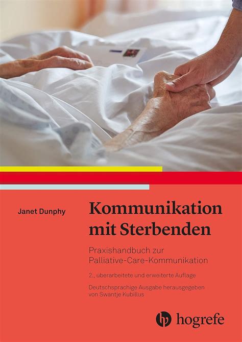 Kommunikation Mit Sterbenden Praxishandbuch Zur Palliative Care