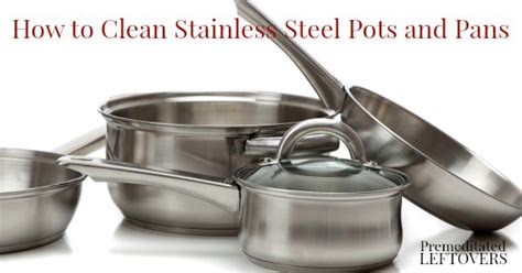 How To Care For Stainless Steel Pots And Pans