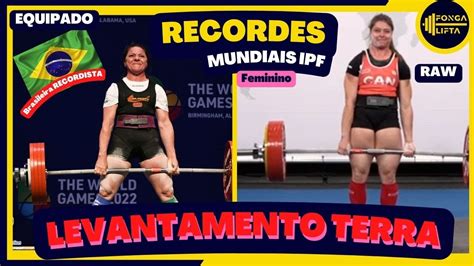 Recordes Mundiais De Levantamento Terra Feminino No Powerlifting Ipf