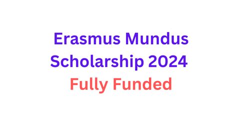 Erasmus Mundus Scholarship In Europe Fully Funded Dr Asma Jabeen