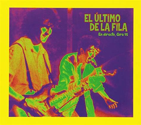 Mejores El Ultimo De La Fila Discografia Mi Experiencia Y