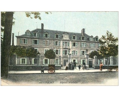 carte postale ancienne 03 VICHY Hôpital Militaire Cartes Postales