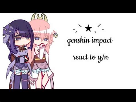 Genshin Impact React To F Y N YouTube